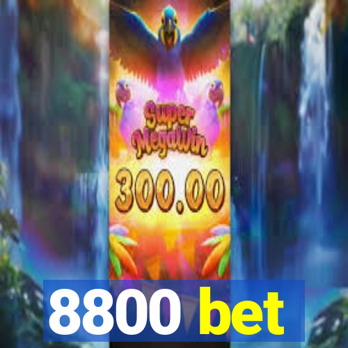 8800 bet